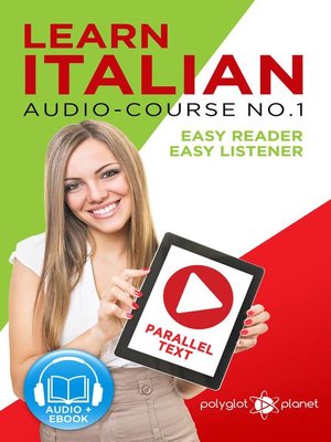 cover image of Learn Italian--Easy Reader | Easy Listener | Parallel Text Audio-Course No. 1